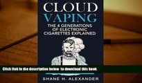 [PDF]  Cloud Vaping - The 4 Generations of Electronic Cigarettes Explained: What s Good and What s