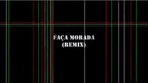 Faça morada (Remix)- Fonic feat. Priscila Olly