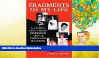 PDF [Download] Fragments of My Life: A Journal About Manic Depression And Its Companion Illnesses