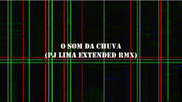 O som da chuva (PJ Lima extended rmx)- Soraya Moraes