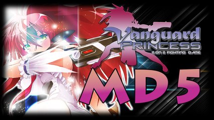 Vanguard Princess: MD5 JunioXisto vs. ArthurXisto.