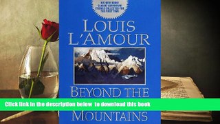 BEST PDF  Beyond the Great Snow Mountains BOOK ONLINE