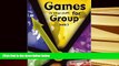 PDF [Free] Download  Games (and other stuff) for group, Book 2: More Activities to Initiate Group