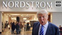 Now Trump Is Feuding With Nordstrom, An American Business