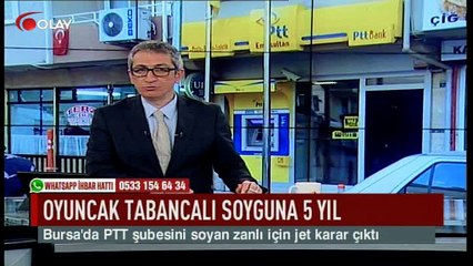 Oyuncak tabancalı soyguna 5 yıl! (Haber 09 02 2017)