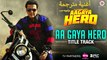 Aa Gaya Hero Title Track | Aa Gaya Hero | Govinda | Arghya | أغنية جوفيندا مترجمة  بوليوود عرب