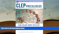 PDF [DOWNLOAD] CLEP® Precalculus (CLEP Test Preparation) Betty Travis PhD [DOWNLOAD] ONLINE