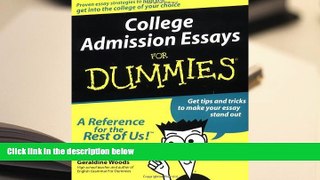 PDF [FREE] DOWNLOAD  College Admission Essays For Dummies Geraldine Woods BOOK ONLINE