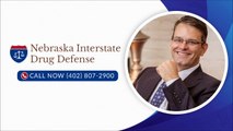 Ask 402-807-2900 for Nebraska Drug Charges