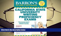 BEST PDF  Barron s California State University Writing Proficiency Exams Fred Obrecht [DOWNLOAD]