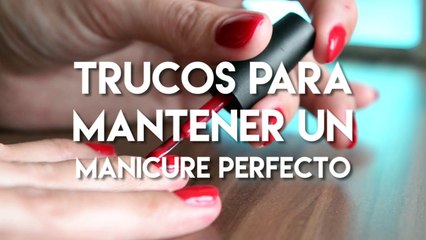 Trucos para mantener un manicure perfecto