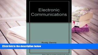 BEST PDF  Electronic Communications Dennis Roddy  For Kindle