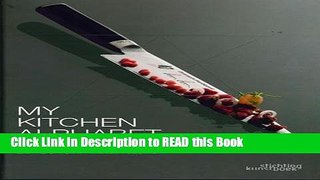 Read Book My Kitchen Alphabet: Restaurant Bon Bon (Dutch, English and French Edition) ePub Online