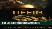 Download eBook Tiffin: Memories and Recipes of Indian Vegetarian Food Full Online