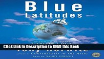 Read Book Blue Latitudes CD: Boldly Going Where Captain Cook has Gone Before Full Online