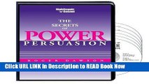 [Popular Books] Secrets of Power Persuasion (6 Compact Discs) FULL eBook