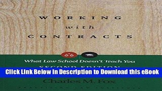 DOWNLOAD Working With Contracts: What Law School Doesn t Teach You, 2nd Edition  (PLI s Corporate