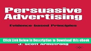 DOWNLOAD Persuasive Advertising: Evidence-based Principles Mobi