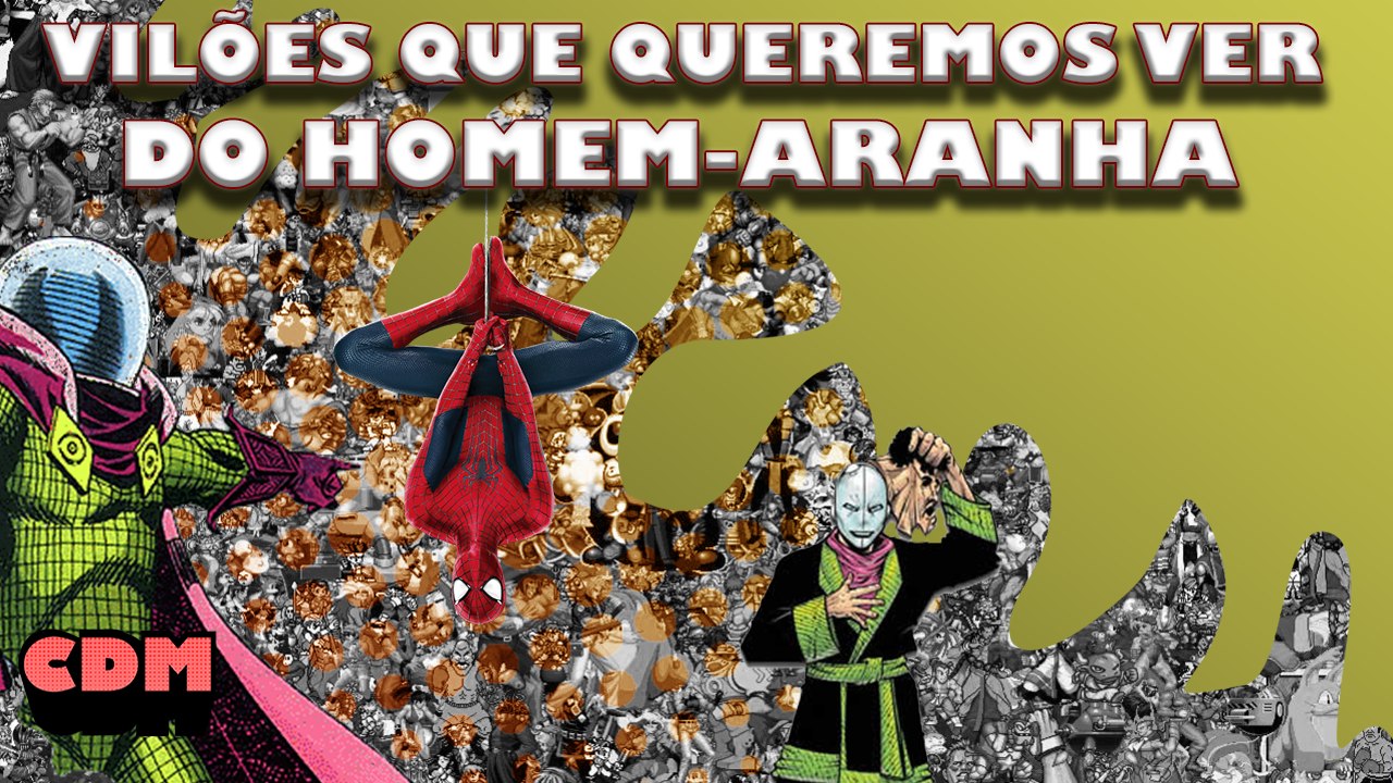 Homem-Aranha - Vilões Que Queremos Ver Nos Próximos Filmes