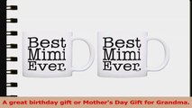 Birthday Gift for Grandma Best Mimi Ever 2 Pack Gift Coffee Mugs Tea Cups White 01f28e9e