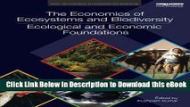 EPUB Download The Economics of Ecosystems and Biodiversity: Ecological and Economic Foundations