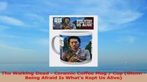 The Walking Dead  Ceramic Coffee Mug  Cup Glenn  Being Afraid Is Whats Kept Us Alive 110f61c6