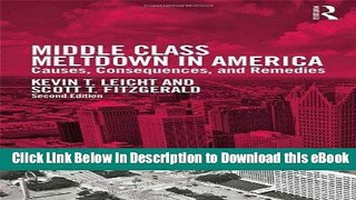 [Read Book] Middle Class Meltdown in America: Causes, Consequences, and Remedies Kindle