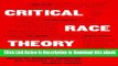 [Read Book] Critical Race Theory: The Key Writings That Formed the Movement Kindle