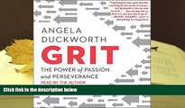 PDF [FREE] DOWNLOAD  Grit: The Power of Passion and Perseverance Angela Duckworth  For Kindle