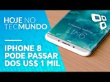 iPhone 8 pode passar dos US$ 1 mil - Hoje no TecMundo