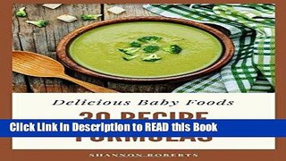 Download eBook Delicious Baby Foods: 30 Recipe Formulas Full eBook