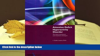 FREE [DOWNLOAD] Attention Deficit Hyperactivity Disorder: The Latest Assessment And Treatment