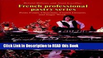 PDF Online Petits Fours, Chocolate, Frozen Desserts, Sugar Work, Volume 3 (French Professional