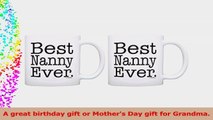 Mothers Day Gift for Grandma Best Nanny Ever 2 Pack Gift Coffee Mugs Tea Cups White 67c5b10a