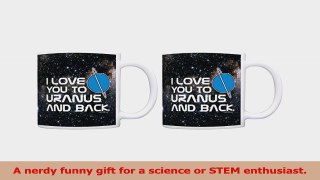 Funny STEM Gift Love You to Uranus and Back Science Nerd 2 Pack Gift Coffee Mugs Tea Cups e7a31957