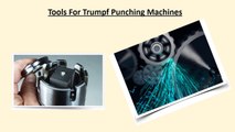 Tools For Trumpf Punching Machines-Mstools.co.za