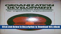 [Read Book] Organizational Development: Behavior Science Interventions for Organizational