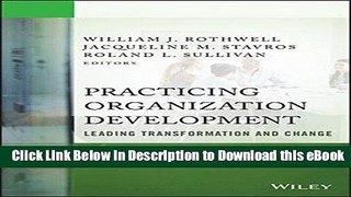 [Read Book] Practicing Organization Development: Leading Transformation and Change (J-B O-D