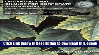 [Read Book] Organizational Change for Corporate Sustainability: A Guide for Leaders and Change
