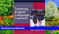 PDF  A How-to Guide for Teaching English Language Learners In the Primary Classroom Pat Barrett