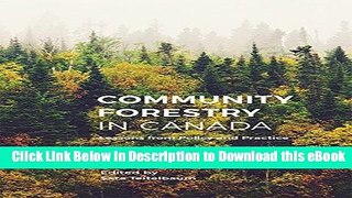 [Read Book] Community Forestry in Canada: Lessons from Policy and Practice Mobi