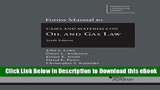 [Read Book] Forms Manual to Cases and Materials on Oil and Gas Law (American Casebook Series)