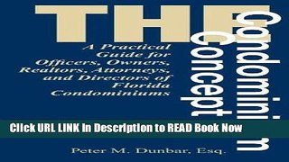 [Popular Books] The Condominium Concept (Condominium Concept: A Practical Guide for Officers,