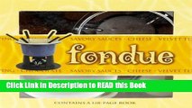 Read Book Fondue (Lifestyle Box Sets) Full Online