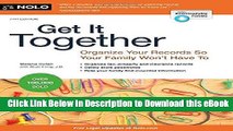 [Read Book] Get It Together: Organize Your Records So Your Family Won t Have To Mobi
