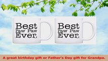 Fathers Day Gift for Grandpa Best Paw Paw Ever 2 Pack Gift Coffee Mugs Tea Cups White f2eccc16