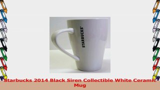 Starbucks 2014 White Black Mermaid Siren Logo 18 Ounce 6 Tall Coffee Mug Cup af485e40