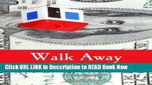 [DOWNLOAD] Walk Away (Large Print Edition): The Rise and Fall of the Home-Ownership Myth Full Online