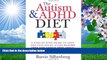 READ book The Autism   ADHD Diet: A Step-by-Step Guide to Hope and Healing by Living Gluten Free