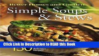 Read Book Simple Soups   Stews (Better Homes   Gardens) Full eBook